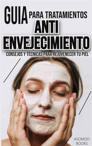 Guía  para tratamientos anti-envejecimiento