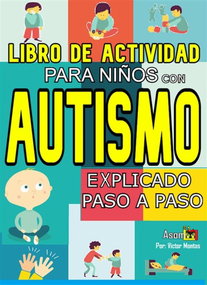 Libro De Actividad Para Niños Con Autismo Explicado Paso A Paso