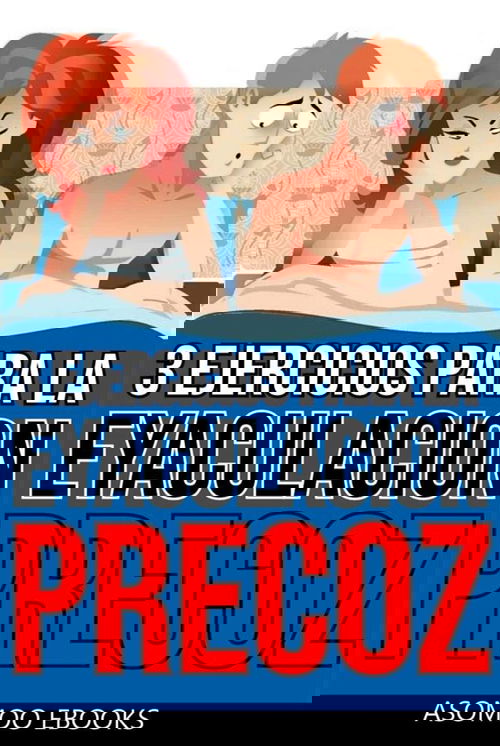 3 Ejercicios para la Eyaculación PRECOZ