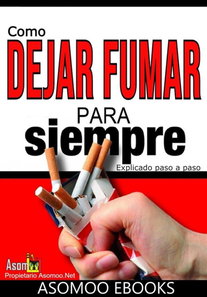 Como dejar de fumar para siempre explicado paso a paso