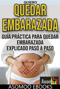 Quiero quedar embarazada