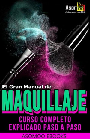 El Gran Manual de Maquillaje