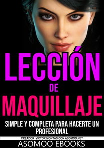 Lección de maquillaje simple y completa para hacerte un profesional