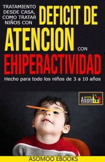 Deficit De Atencion Con Ehiperactividad