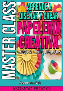 Aprende a diseñar y crear papelería creativa como negocios