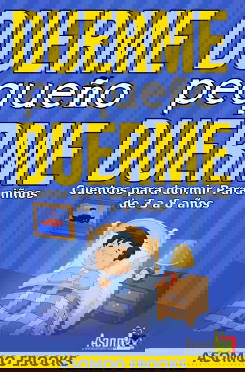 Cuentos para dormir, duerme pequeño duerme