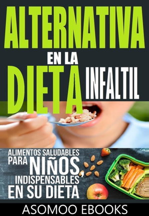 Alternativas en la dieta infantil de 3 a 10 años