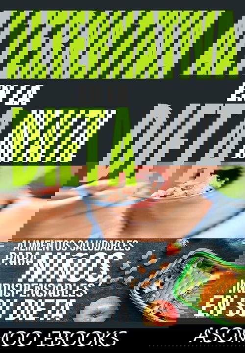 Alternativas en la dieta infantil de 3 a 10 años