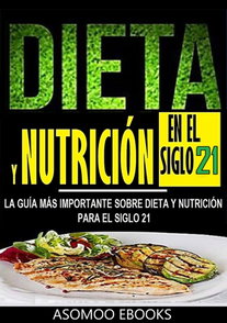 Dieta y nutrición en el siglo 21