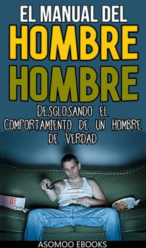 El Manual Del Hombre Hombre
