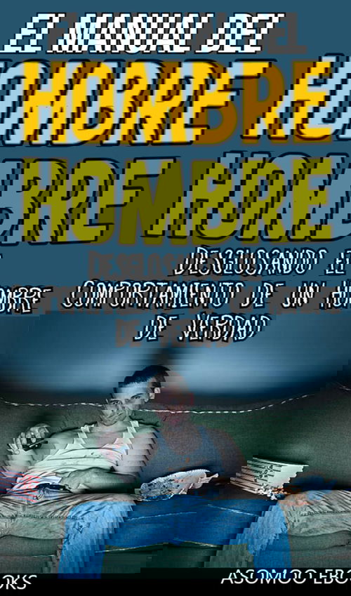 El Manual Del Hombre Hombre