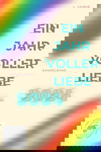 Ein Jahr voller Liebe 2024