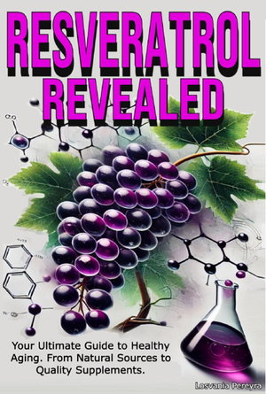 Resveratrol Revealed