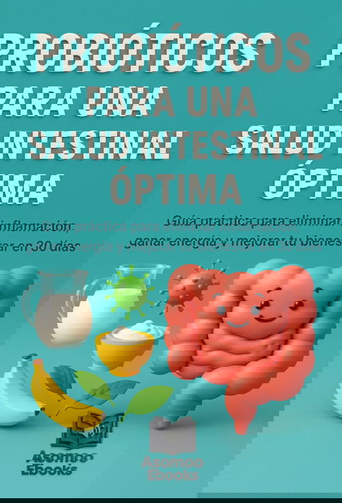 Probióticos Para Una Salud Intestinal Óptima