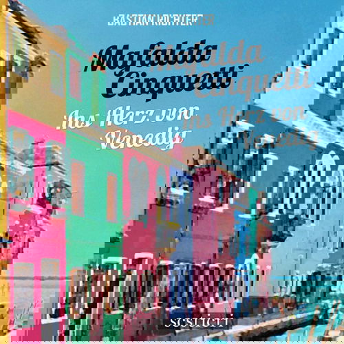 Mafalda Cinquetti - Ins Herz von Venedig