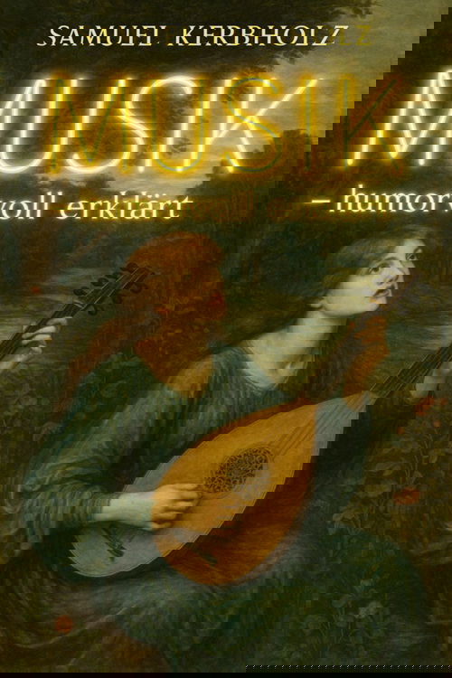 Musik – humorvoll erklärt