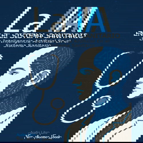 La IA En el Sistema Sanitario