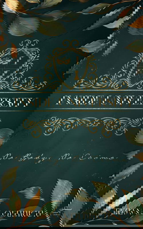 Inside University: No Body, No Crime