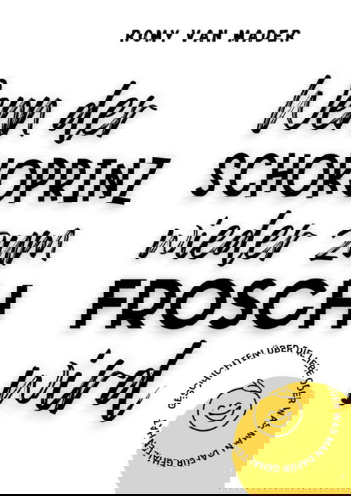 Wenn der Schokoprinz wieder zum Frosch wird