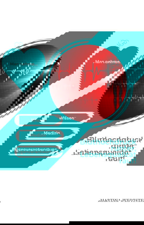 Bluthochdruck runter - Lebensqualität rauf!