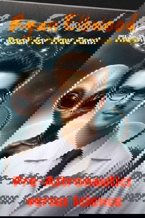 Pre-Astronautics versus Science