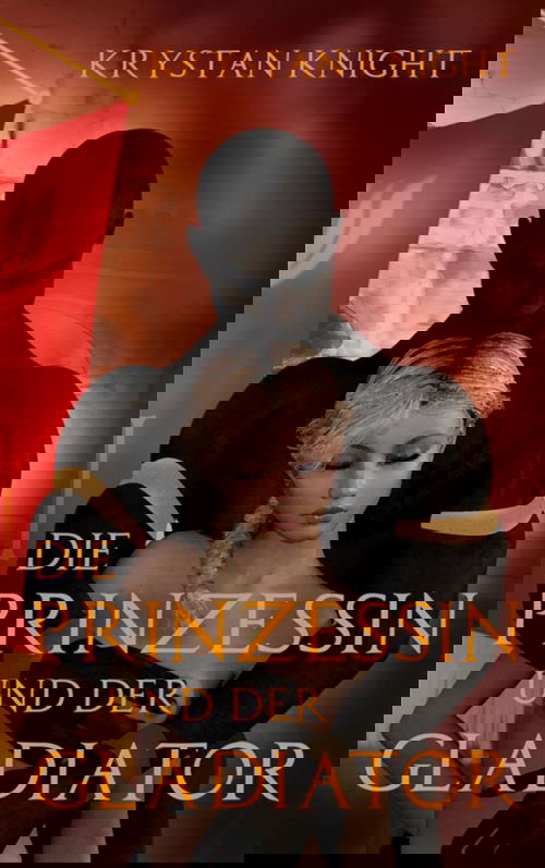 Die Prinzessin und der Gladiator