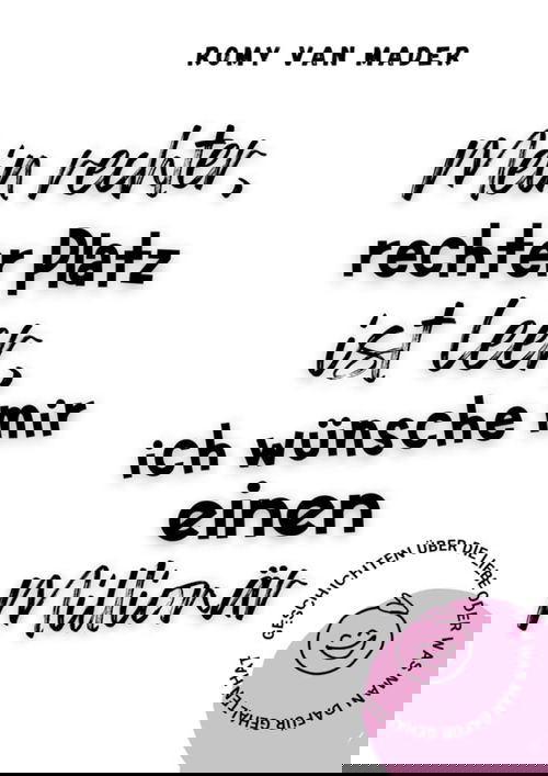 Mein rechter, rechter Platz ist leer, ich wünsche mir einen Millionär