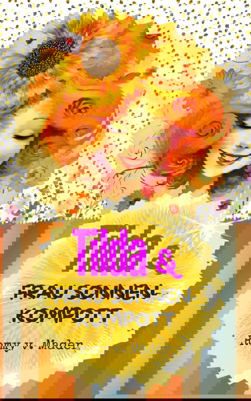 Tilda & Frau Sonnenkompott