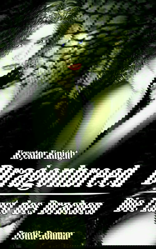 Dragonbreed - Die Lust des Drachen