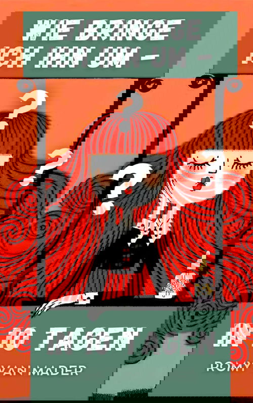 Wie bringe ich ihn um - in 10 Tagen?