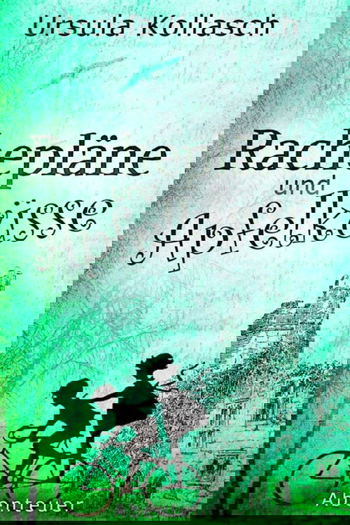 Rachepläne und Apfelküsse