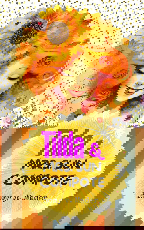 Tilda and Mrs. Sun Compote