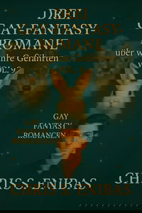 Drei Gay Fantasy Romane über wahre Gefährten Vol. 9