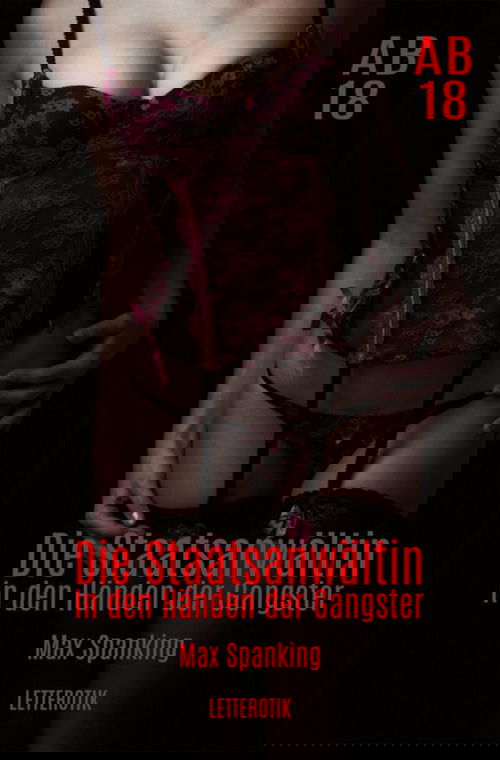 Die Staatsanwältin: In den Händen der Gangster