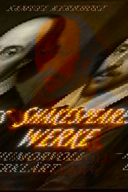 Shakespeares Werke – humorvoll erklärt