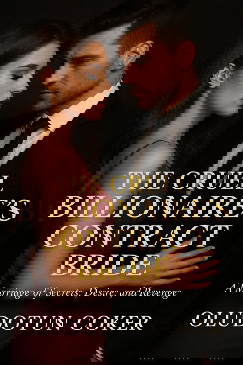 The Cruel Billionaire’s Contract Bride