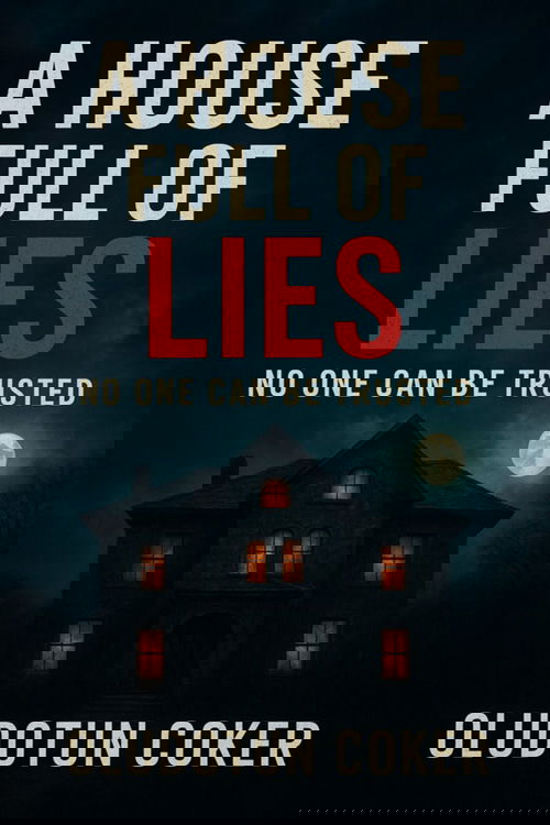 A House Full of Lies