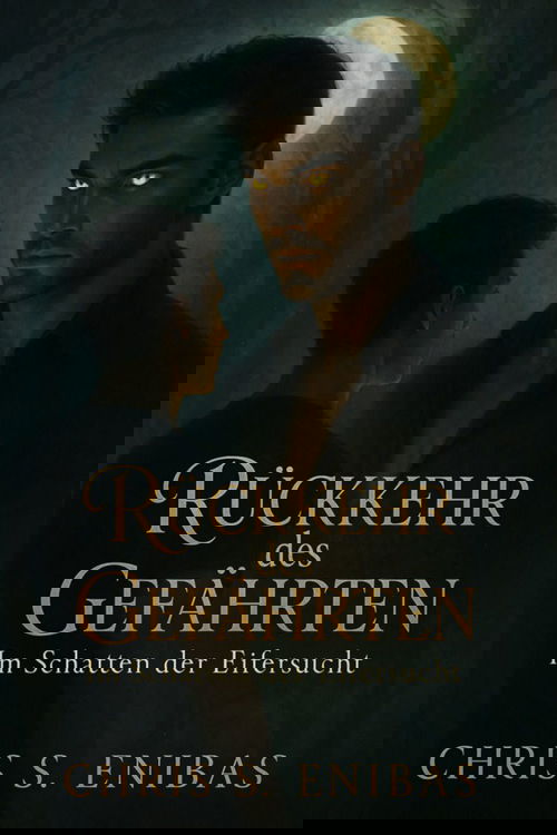 Rückkehr des Gefährten – Im Schatten der Eifersucht