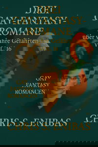 Drei Gay Fantasy Romane über wahre Gefährten Vol. 16