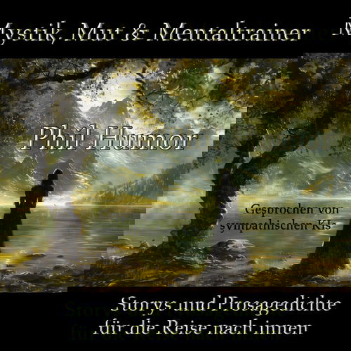 Mystik, Mut & Mentaltrainer