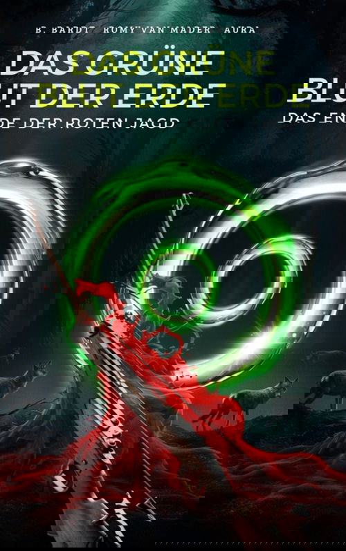 Das Grüne Blut der Erde