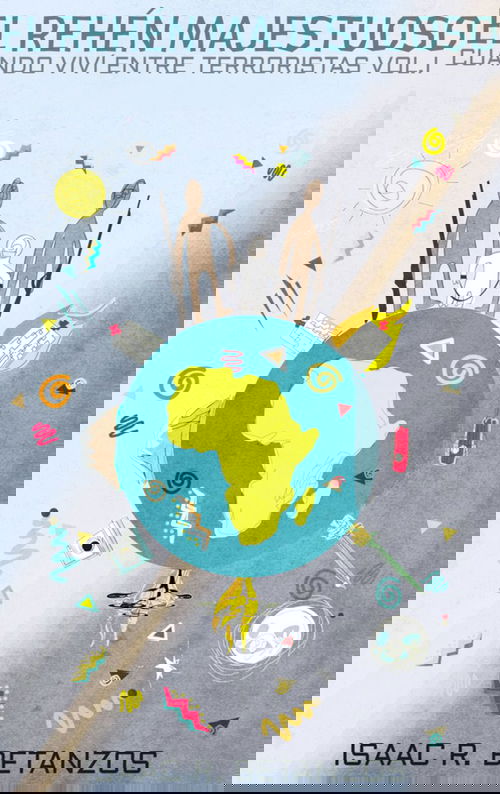 El Rehén Majestuoso