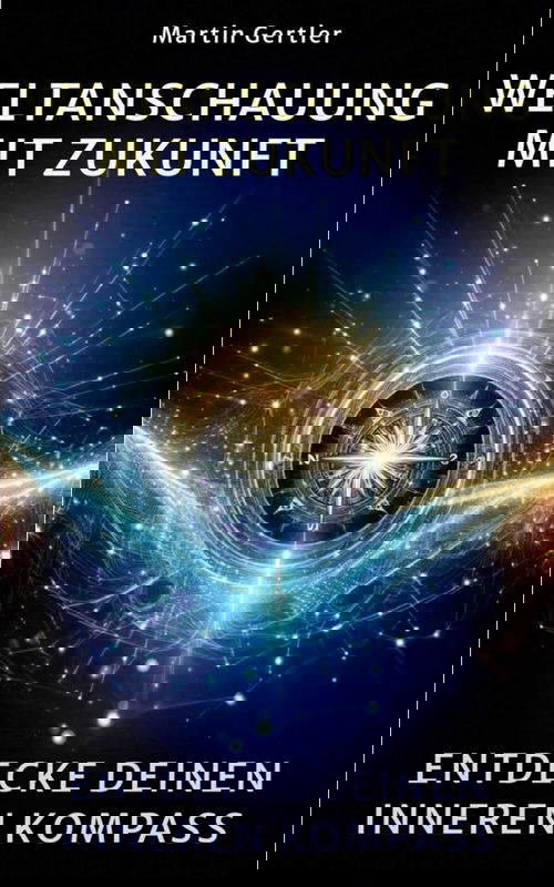 Weltanschauung mit Zukunft