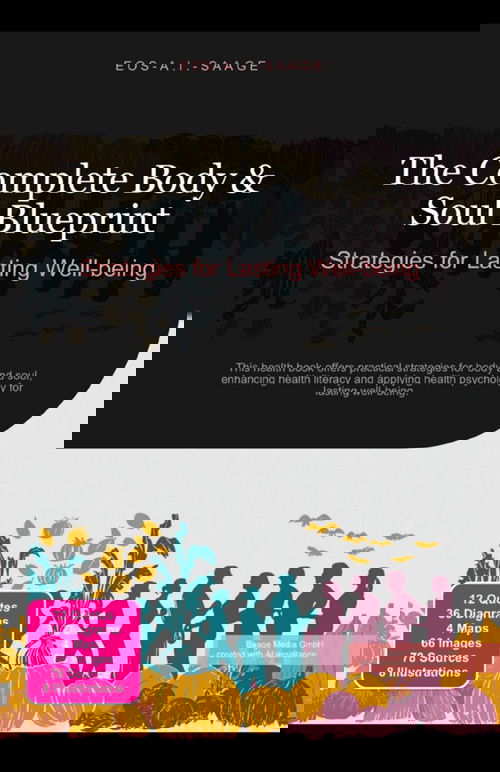 The Complete Body & Soul Blueprint: Strategies for Lasting Well-being