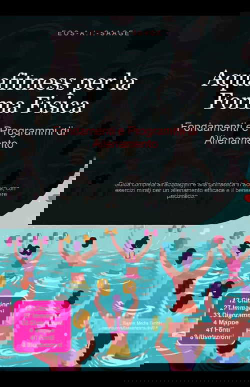 Aquafitness per la Forma Fisica: Fondamenti e Programmi di Allenamento