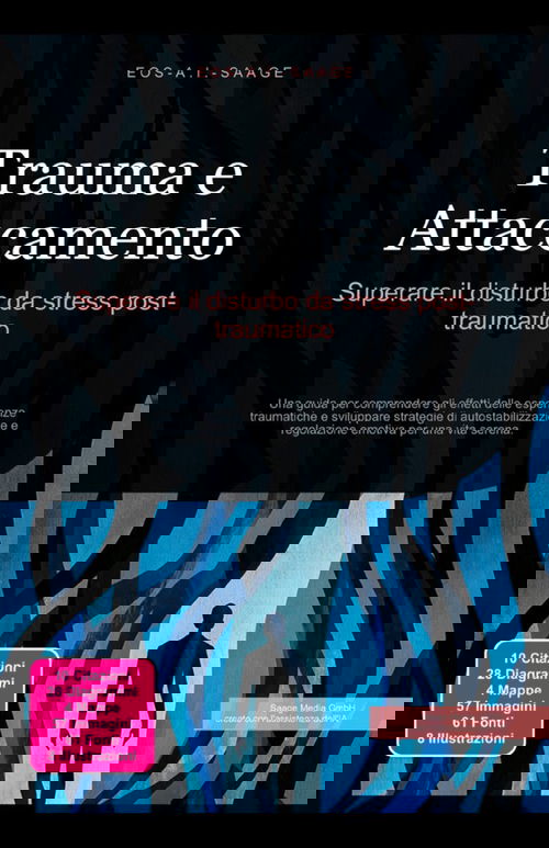 Trauma e Attaccamento: Superare il disturbo da stress post-traumatico