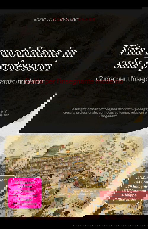 Vita quotidiana in sala professori: Guida per l'insegnante moderno