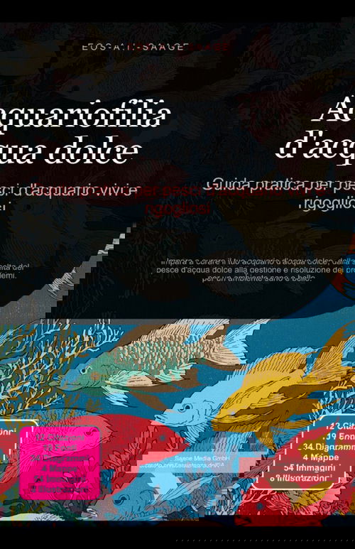 Acquariofilia d'acqua dolce: Guida pratica per pesci d'acquario vivi e rigogliosi