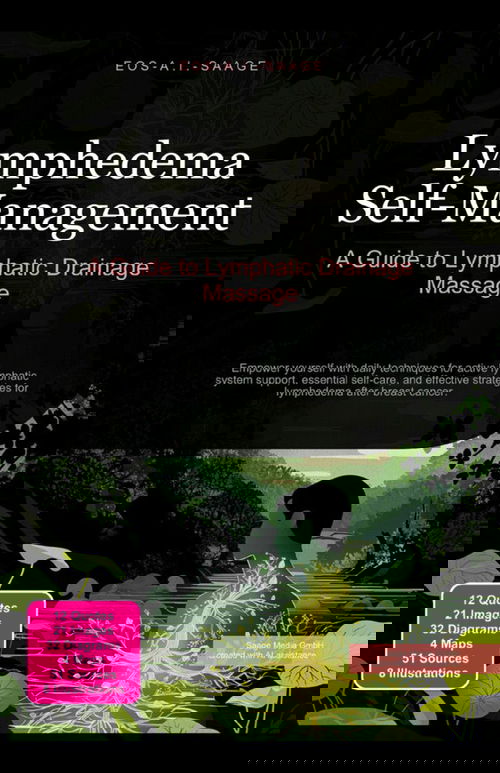 Lymphedema Self-Management: A Guide to Lymphatic Drainage Massage