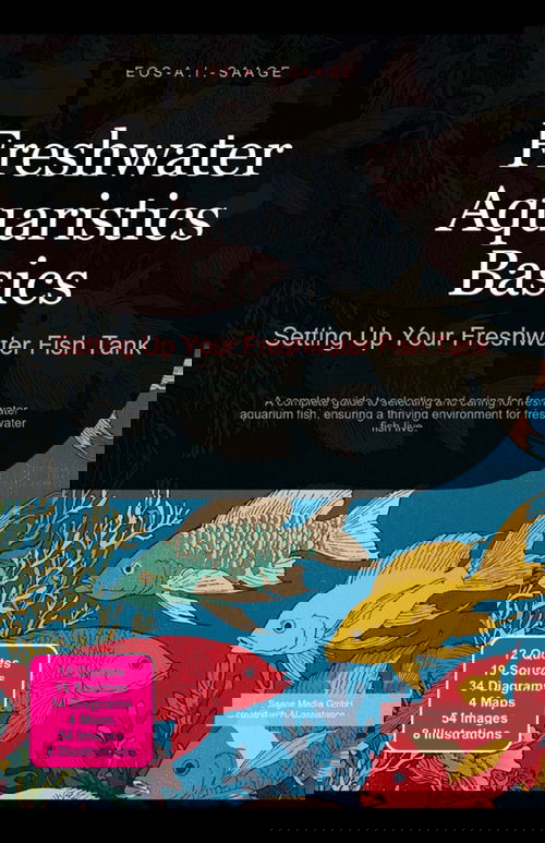 Freshwater Aquaristics Basics: Setting Up Your Freshwater Fish Tank